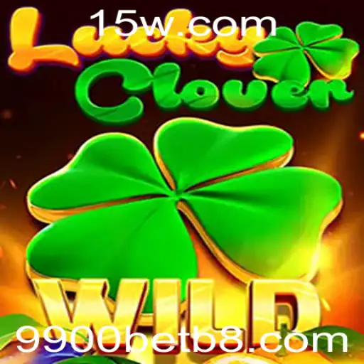 Descubra o Empolgante Mundo do Jogo LuckyClover em 9900bet